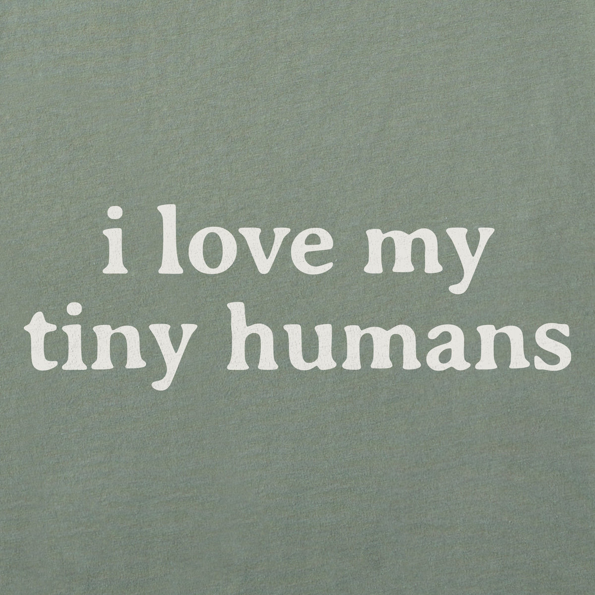Kids I Love My Tiny Humans Short Sleeve Crusher Tee product image 2