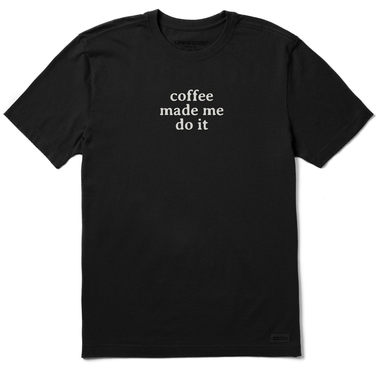 Men's Coffee Made Me Do It Short Sleeve Crusher Tee product image 1