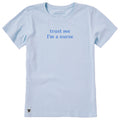Women's Trust Me I'm a Nurse Short Sleeve Crusher Tee product image 1