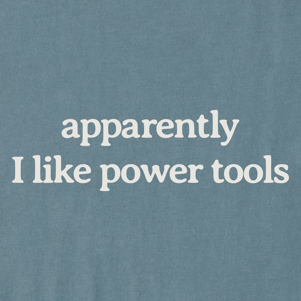 Women's Apparently I Like Power Tools Short Sleeve Crusher product image 2