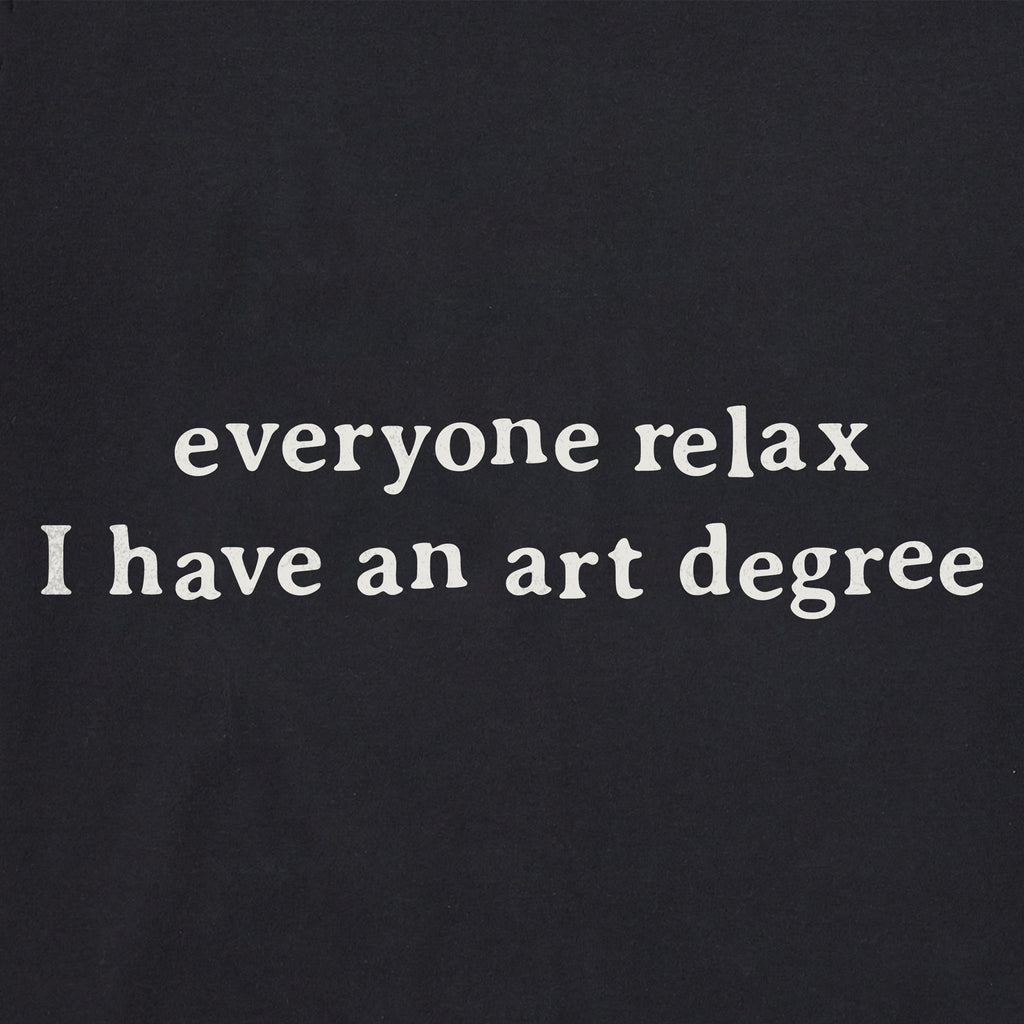 Men's Everyone Relax Art Degree Short Sleeve Crusher Tee product image 2